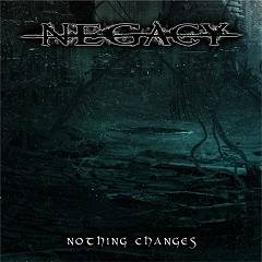 Negacy : Nothing Changes